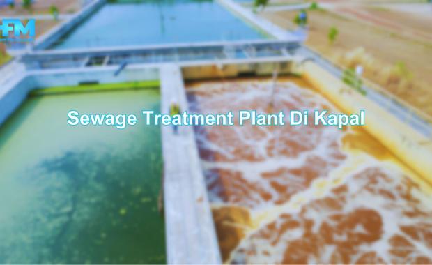 Sewage Treatment Plant Di Kapal